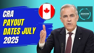 Cra Payout Dates July 2025 Gis, Oascpp, Gsthst, Grocery Rebate Payment Dates