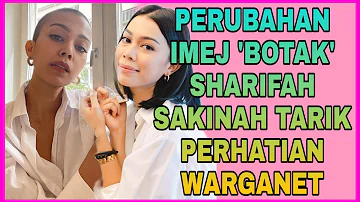 Perubahan imej 'BOTAK' Sharifah Sakinah tarik perhatian warganet