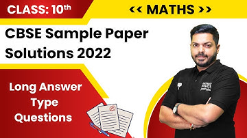 Class 10 Maths Sample Paper Solution 2022 - Long Answer Type Questions | By Abhishek Sir