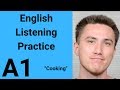 A1 english listening practice  cooking