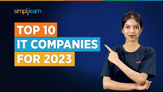 Top 10 IT Companies For 2023 | Top IT Companies To Work In 2023 | Best IT Companies | Simplilearn