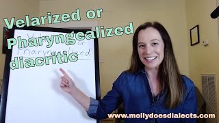 Velarized or Pharyngealized diacritic- IPA and IPAs