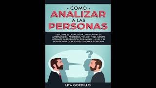 AUDIOLIBRO - Como Analizar a las Personas - Lita Gordillo