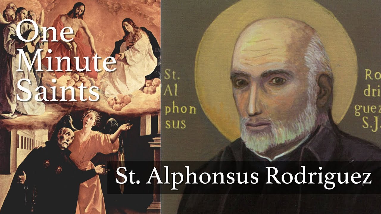 St. Alphonsus Rodriguez All as Christ OneMinute Saints