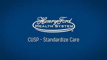 CUSP Video 3 – Standardize Care