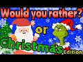 Would You Rather Christmas Edition Quiz