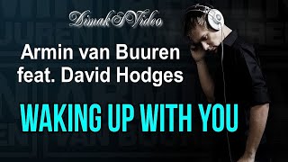 Armin van Buuren feat. David Hodges - Waking Up With You (ReOrder Remix) (DimakSVideo)