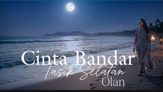 Lagu Legendaris :  Cinta Bandar Tasik Selatan|| Olan- Cover Slow Rock|| Akustik Hits