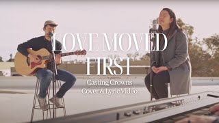 Love Moved First - Acoustic (Casting Crowns) | Acts2 Network (with lyrics)