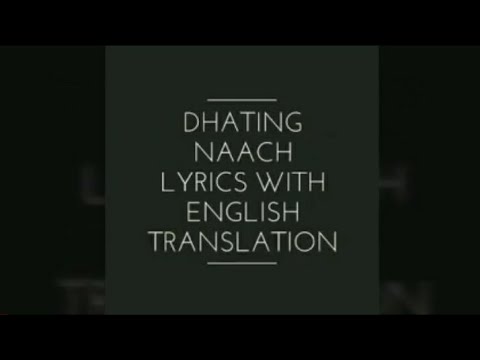 Dhating naach lyrics with English translation