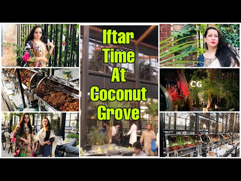 Coconut Grove Restaurant | Iftari Buffet At Coconut Grove Karachi | Buffet Dinner 80 Plus Dishes