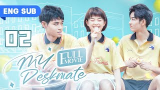【FULL MOVIE】My Deskmate 02 | My Campus BF Is A Top Idol (Wu DiFei,  Bo ZiCheng)