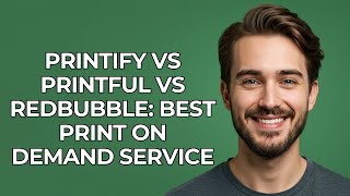 Printify Vs Printful Vs Redbubble: Best Print On Demand Service - UPDATED! Printify Vs Printful Vs Redbubble: Best Print On Demand Service - UPDATED!