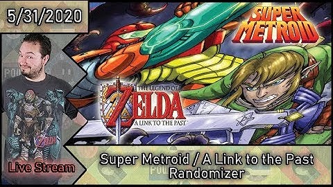 Super Metroid / A Link to the Past Randomizer - 5/31/2020