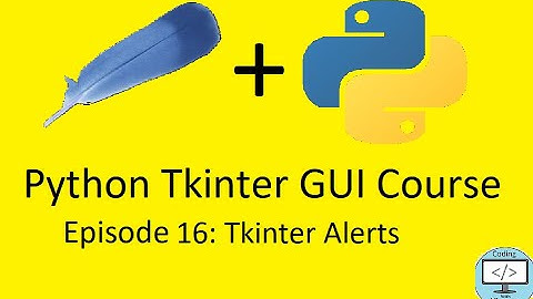 How to Make GUIs for Python Apps | Episode 16: Tkinter Alerts