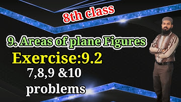 9.Areas of plane Figures Ex:9.2[7,8,9 & 10 problems] 8thclass