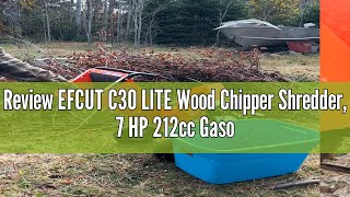 Review EFCUT C30 LITE Wood Chipper Shredder, 7 HP 212cc Gasoline Engine, 3" Max Wood Diameter, 1-Yea