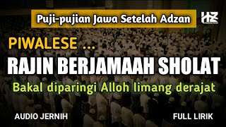 RAJIN BERJAMAAH SHOLAT || Puji-pujian Jawa Setelah Adzan