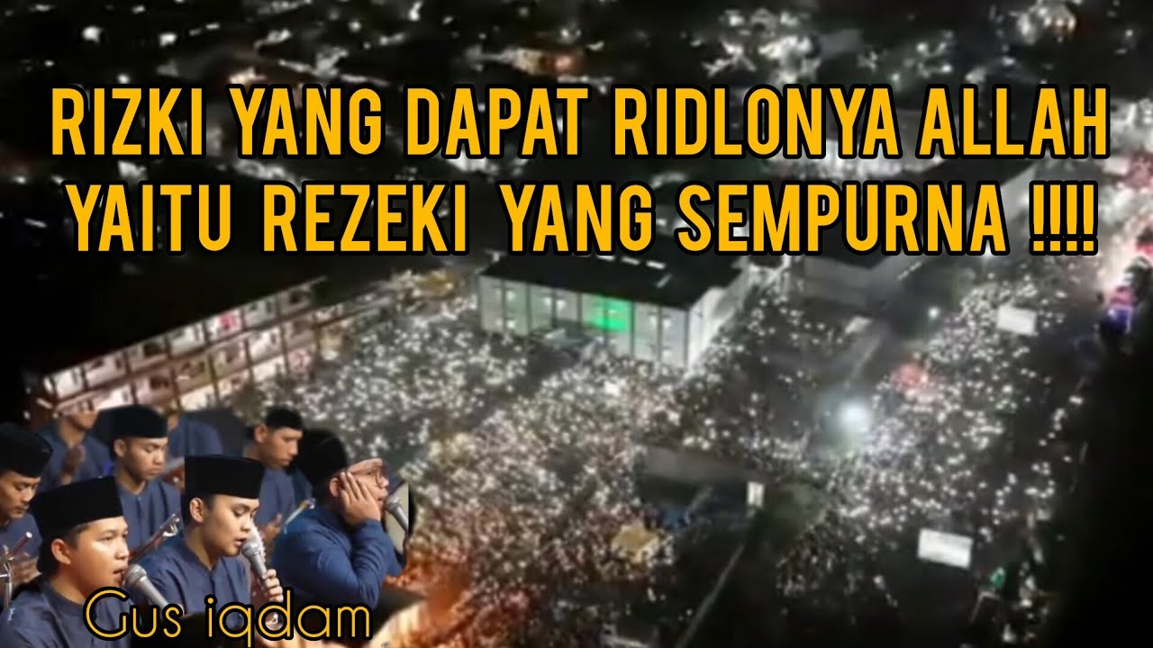 REZEKI YANG DAPAT RIDLONYA ALLAH | REZEKI YANG SEMPURNA | GUS IQDAM