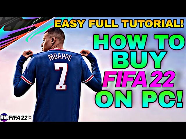 How To Buy FIFA 22 On PC! [Official Full Tutorial] 