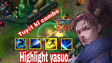 Highlight yasuo tốc chiến pha combo đỉnh cao và tôi đã khóc khi sem pha này