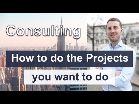 Staffing in Consulting - Tips for getting the projects you want to do