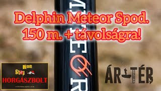 Ár-tér(Horgászvideók)Delphin Meteor Spod, a nagy távolságú (150+) etetéshez. Egy új csillag-Meteor-