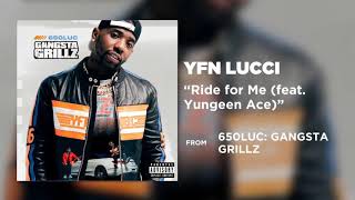 Yfn Lucci Ft Yungeen Ace- Ride For Me Slowed