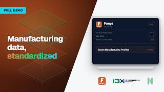 The Full Demo: Standardizing Manufacturing Data with Forge, i3X, and Nortal