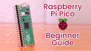 Raspberry Pi Pico - Beginner guide