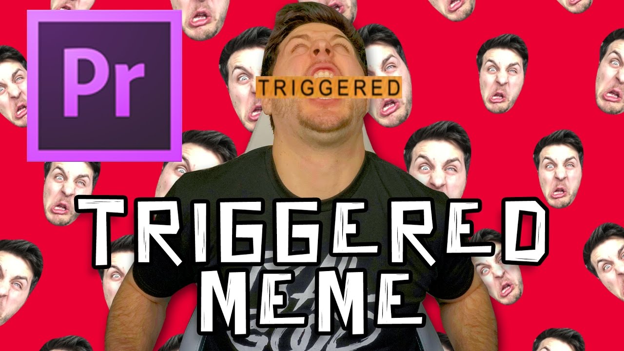 How To Make A Triggered Meme YouTube