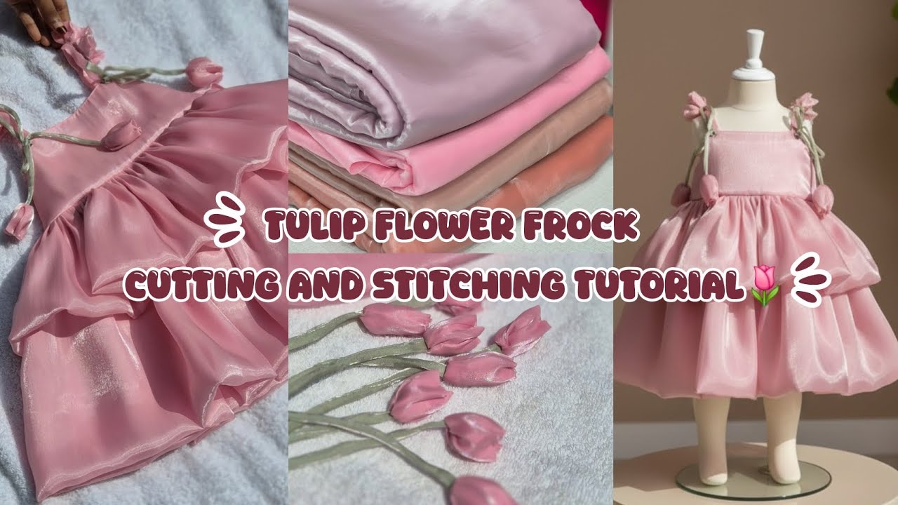 Tulip Flower Frock Cutting and Stitching Tutorial🌷/5 month to 1 Year baby