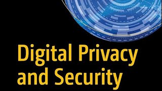 Digital Privacy and Security