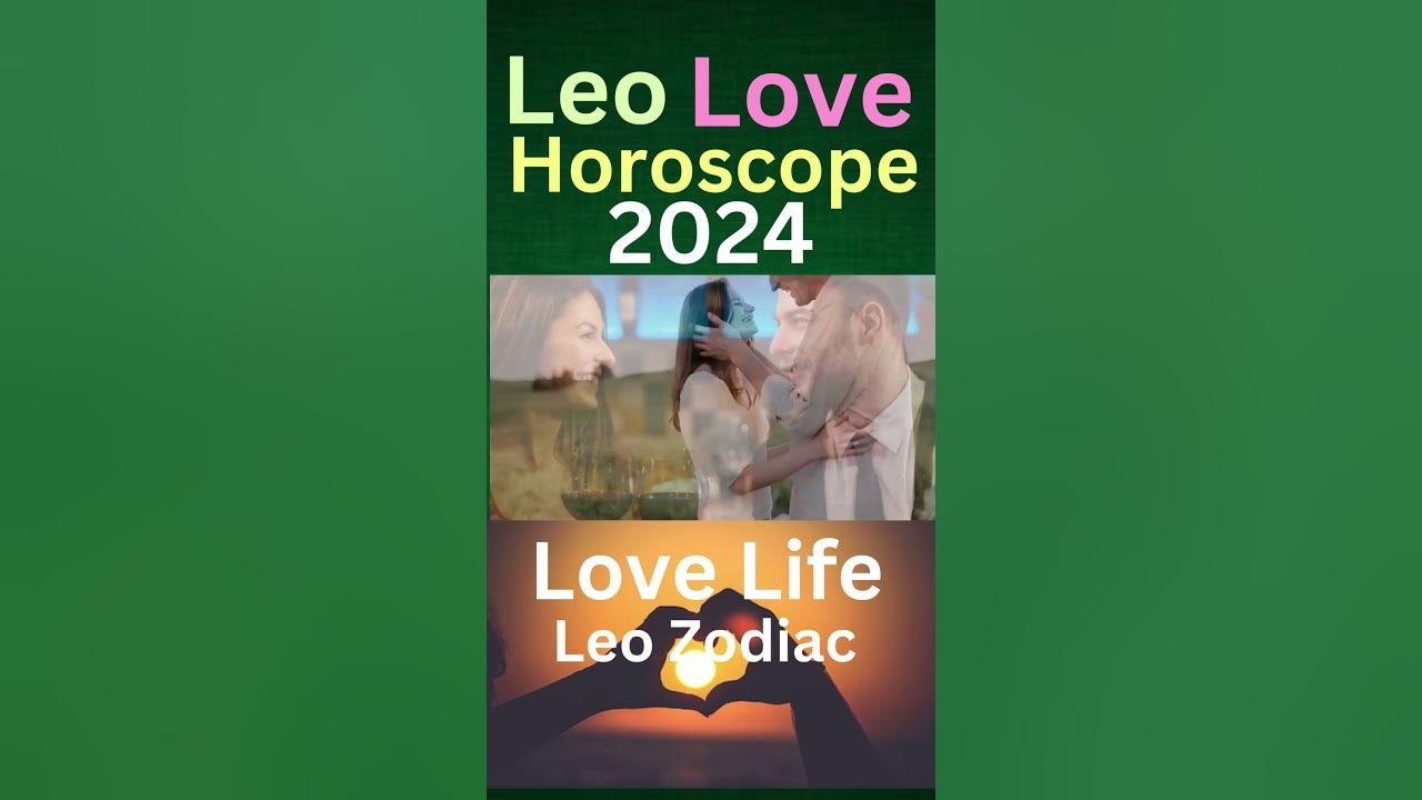 Leo Love Horoscope 2024 leolovehoroscope2024 leolovelife2024 shorts leo-love-horoscope-2024-leolovehoroscope2024-leolovelife2024-shorts