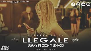 LLEGALE  ⚡ REMIX ⚡ LUNAY FT ZION _ LENNOX ⚡ HERNANCITO DJ FEAT DJ JUAN