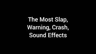 The Most Slap Warning Crash Sfx Fx