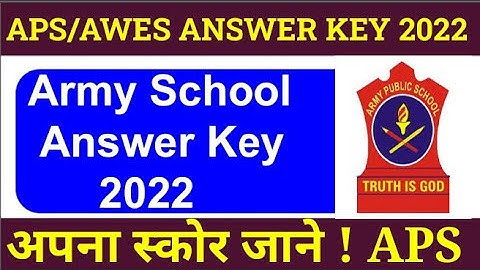 APS AWES ANSWER KEY 2022 | ARMY PUBLIC SCHOOL ANSWER KEY 2922