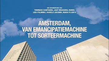 Amsterdam from Emancipation Machine to Sorting Machine