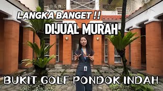 LANGKA BANGET !! DIJUAL MURAH RUMAH DI BUKIT GOLF PONDOK INDAH.. BISA TETANGGAAN SAMA SULTAN