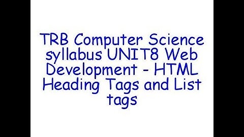 Tamil Nadu TRB Computer Science Syllabus  - HTML Tags #4