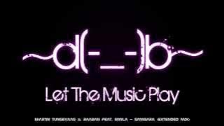 Martin Tungevaag & Raaban feat. Emila - Samsara (Extended Mix)