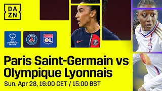 PSG vs. Lyon | Demifinale Retour De L’UEFA Women’s Champions League 202324