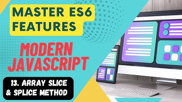 Master ES6 Features #13 - Array slice & splice Method