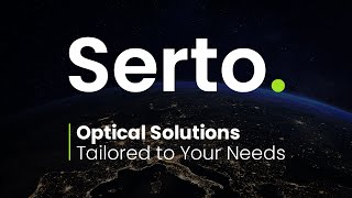 Serto. Optical Solutions Tailored to Your Needs.