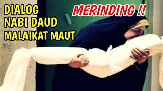 Subhanallah !! DIALOG SAKARATUL MAUT NABI DAUD dengan MALAIKAT IZRAIL | PESAN KH. LUTFI BASHORI ALWI