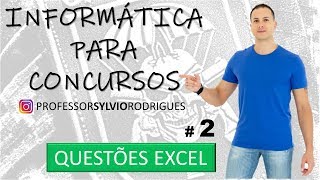 Questões de Informática para Concursos - Excel #02