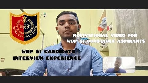 WBP SI CANDIDATE INTERVIEW EXPERIENCE #police #interview #wbpsi #wbp