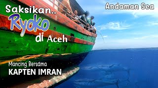 Fishing on the North Coast of the Aceh-Andaman Sea, there are no small fish here, Fishing with Ryoko