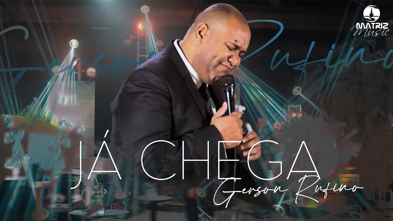 @GersonRufinoOficial - Já chega 