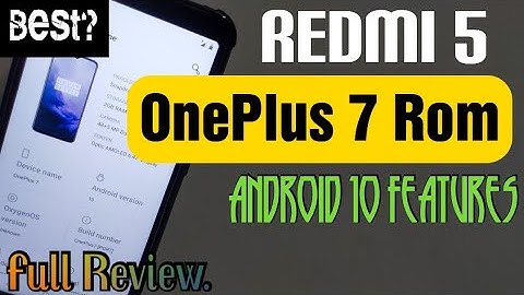 Redmi 5- OnePlus 7 Rom ANDROID 10 Install | Oxygen OS Rom | Features & Bugs Review | OOS Rosy ROM